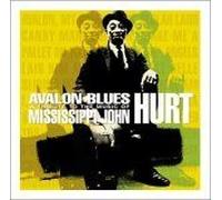 Avalon Blues: A Tribute To The Music Of Mississippi John Hurt