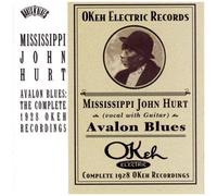 Mississippi John Hurt – Avalon Blues : Intégrale des enregistrements Okeh de 1928 – CD – Legacy