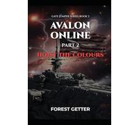 Avalon Online Book 2: Hoist the Colours