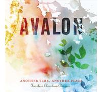 AVALON - Time Another Place: Timeless Christian