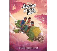 Avalonia l'étrange voyage: La bande dessinée du film Disney