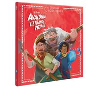 AVALONIA, L'ETRANGE VOYAGE - Les Grands Classiques Disney - L'histoire du film - Collectif - Hachette Disney - cartonné - Album jeunesse