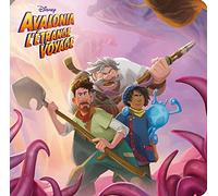 AVALONIA, L'ÉTRANGE VOYAGE - Monde Enchanté - L'histoire du film - Disney