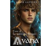 Avana: Tome 2 La quête des Mages