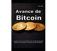 Avance De Bitcoin: La GuãA Para Principiantes De Las Ganancias De Bitcoin En Tiempos Econã³Micos De Contacto