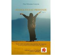Avance en eau profonde 365 paroles de sagesse - Père Silouane Cereyon - Lazare Et Capucine Eds - broché - Essai