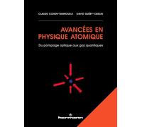 Avancées en physique atomique Du pompage optique aux gaz quantiques - Claude Cohen-Tannoudji - Hermann - broché - Etude