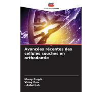 Avancées Récentes Des Cellules Souches En Orthodontie