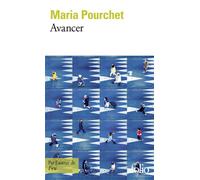 Maria Pourchet – Avancer – Roman – Poche – Gallimard