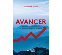 Avancer - Petites Et Grandes Histoires Du Secrétaire Général En Entreprise