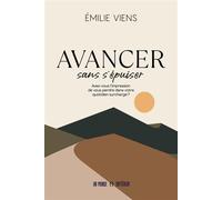 Avancer sans s'épuiser - Emilie Viens - Un Monde Different - broché - Guide