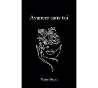 Avancer sans toi