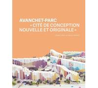 Avanchet-Parc - "Cité de conception nouvelle et originale"