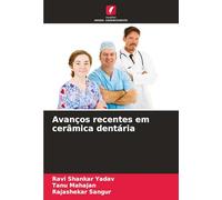 Avanços recentes em cerâmica dentária