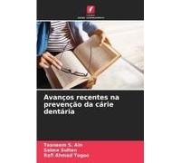Avanços Recentes Na Prevenção Da Cárie Dentária