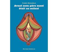 Avant aussi mon père était un enfant