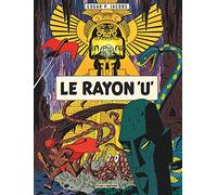 Avant Blake et Mortimer - Tome 1 - Le Rayon U