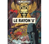 Avant Blake et Mortimer - Tome 1 - Le Rayon U - Edgar P. Jacobs - Blake Et Mortimer - cartonné - Bande dessinée