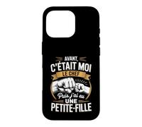 Avant C'Était Moi Le Chef Puis J'Ai EU Une Petite Fille Papy Coque pour iPhone 16 Pro