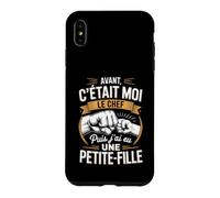 Avant C'Était Moi Le Chef Puis J'Ai EU Une Petite Fille Papy Coque pour iPhone XS Max