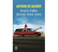 Avant d'aller dormir chez vous by Antoine de Maximy(2012-04-09)