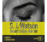 Avant d'aller dormir - Steven J. Watson - Lizzie - Livre audio - Roman