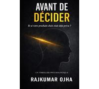 AVANT DE DÉCIDER: Un thriller psychologique