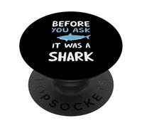 Avant DE Demander C'ÉTAIT Un Requin Requin Humoristique PopSockets PopGrip Adhésif