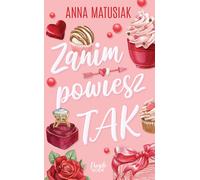 Avant de dire oui - Anna Matusiak (Buch auf Polnisch)