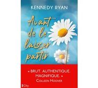 Avant de le laisser partir Kennedy Ryan (Auteur)