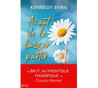 Avant de le laisser partir - Kennedy Ryan - City - broché - Roman