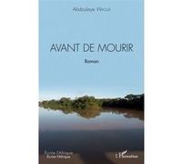 Avant de mourir Abdoulaye Wague (Auteur)