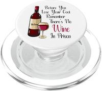 Avant de Perdre Votre Sang-Froid, souvenez-Vous qu'il n'y a Pas de vin en Prison PopSockets PopGrip pour MagSafe