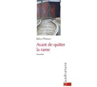 Avant de quitter la rame - Gaëlle Pingault - Quadrature - broché - Nouvelles