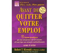 Avant de quitter votre emploi : 10 leçons pratiques que tout entrepreneur devrait connaître s'il veut ériger une entreprise multimillionnaire