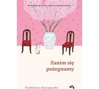 Avant de se dire au revoir - Toshikazu Kawaguchi (Buch auf Polnisch)