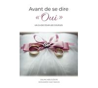 Avant de se dire "Oui": Un guide pour les couples