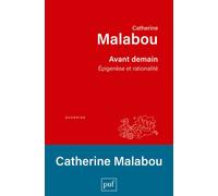 Avant demain Épigenèse et rationalité - Catherine Malabou - Puf - broché - Etude