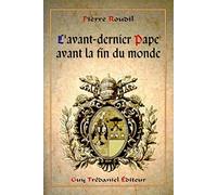 Avant-dernier pape avant la fin du monde