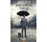 Avant-dernières pensées