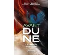 Avant Dune - tome 2 La maison Harkonnen Brian Herbert (Auteur), Kevin J. Anderson (Auteur), Michel Demuth (Traduction)