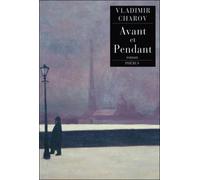 Avant et pendant - CHAROV VLADIMIR - Phebus - broché - Roman