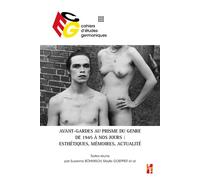 Avant-gardes au prisme du genre de 1945 à nos jours Esthétiques, mémoires, actualité - Susanne Bohmisch - Publication Universite Provence - broché - Etude