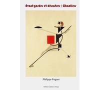 Avant-gardes et désastres / chantier