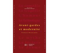 Avant-gardes et Modernité – Hachette Pratique