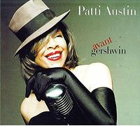 Avant-Gershwin by Patti Austin [Audio CD] NEUF
