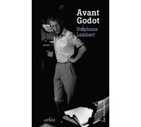 Avant Godot - Stéphane Lambert - Arlea - broché - Essai