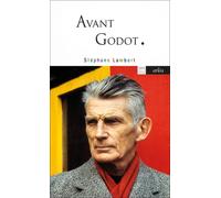 Avant Godot - Stéphane Lambert - Arlea - Poche - Essai