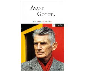 Avant Godot - Stéphane Lambert - Arlea - Poche - Essai