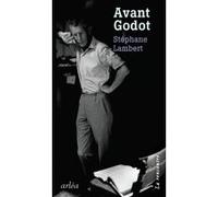 Avant Godot Stéphane Lambert (Auteur)